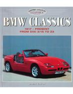 BMW CLASSICS 1917 - PRESENT, FROM DIXI 3/15 TO Z3, OSPREY, Livres