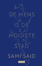 De mens is de mooiste stad 9789044542165 Sami Said, Verzenden, Sami Said