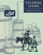 Colonial Living (Revised), Tunis, Edwin New   ,,, Tunis, Edwin, Zo goed als nieuw, Verzenden