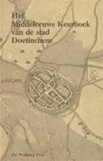 Het Middeleeuws Keurboek Van de Stad Doetinchem, Gelezen, W. Jappe Alberts, Verzenden