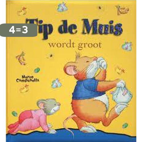 Tip de Muis wordt groot / Tip de Muis / 12 9789086681143, Boeken, Prentenboeken en Plaatjesalbums, Gelezen, Verzenden