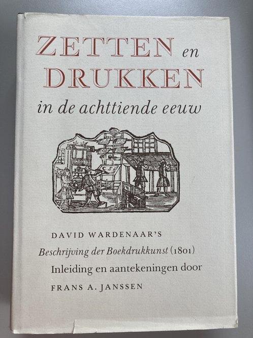 Zetten en drukken in de achttiende eeuw 9789070024239, Boeken, Techniek, Zo goed als nieuw, Verzenden