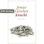 Kracht 9789028427419 Jonas Lüscher, Boeken, Verzenden, Gelezen, Jonas Lüscher