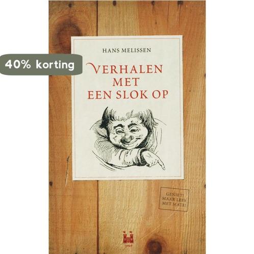 Verhalen met een slok op 9789077701041 H. Melissen, Boeken, Hobby en Vrije tijd, Gelezen, Verzenden