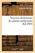Nouveau dictionnaire des plantes medicinales. HERAUD-A, Livres, HERAUD-A, Verzenden
