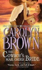 The Cowboys Mail Order Bride 9781402280528, Boeken, Gelezen, Carolyn Brown, Verzenden