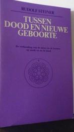 Tussen dood en nieuw geboorte 9789060381175 Steiner, Verzenden, Steiner