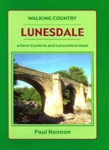 Lunesdale - Walking Country: Where Cumbria and Lancaster, Livres, Livres Autre, Envoi