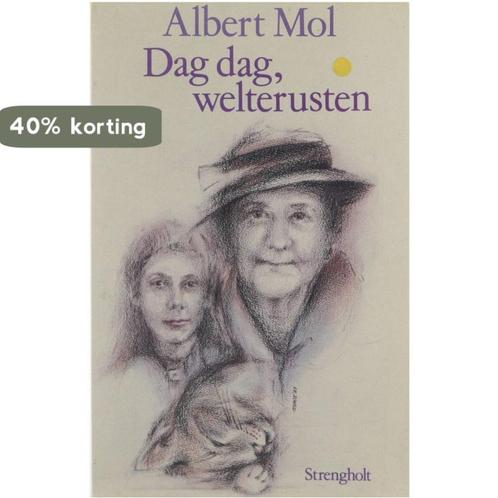 Dag dag welterusten 9789060106709 Albert Mol, Boeken, Romans, Gelezen, Verzenden