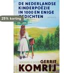 De Nederlandse kinderpoëzie in 1000 en enige gedichten, Verzenden, Gelezen, Gerrit Komrij