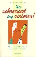 Wie schreeuwt heeft verloren! 9789088400360 Rudi Rhode, Boeken, Verzenden, Gelezen, Rudi Rhode