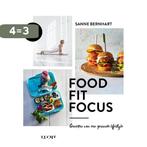 Food fit focus 9789492798794 Sanne Bernhart, Verzenden, Zo goed als nieuw, Sanne Bernhart