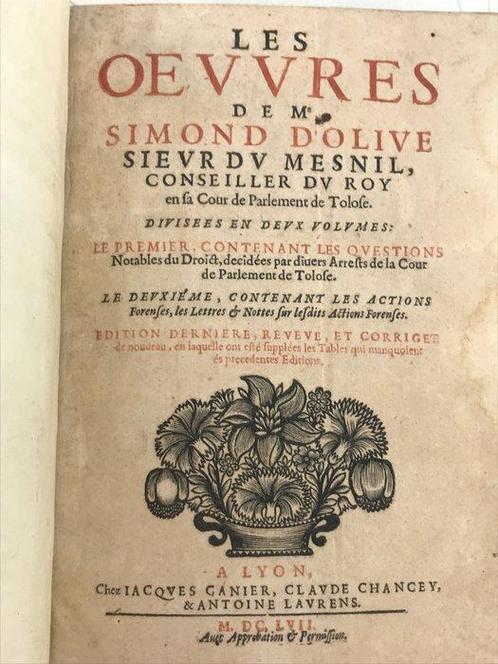 Simon dOlive du Mesnil - Oeuvres - 1657, Antiek en Kunst, Antiek | Boeken en Manuscripten