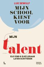Mijn school kiest voor mijn talent 9789401490085 Luk Dewulf, Verzenden, Gelezen, Luk Dewulf