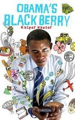 Obamas Blackberry 9781847443489 Kasper Hauser, Boeken, Verzenden, Zo goed als nieuw, Kasper Hauser