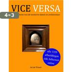 Viceversa 9789079372119 Ad de Visser, Boeken, Verzenden, Gelezen, Ad de Visser