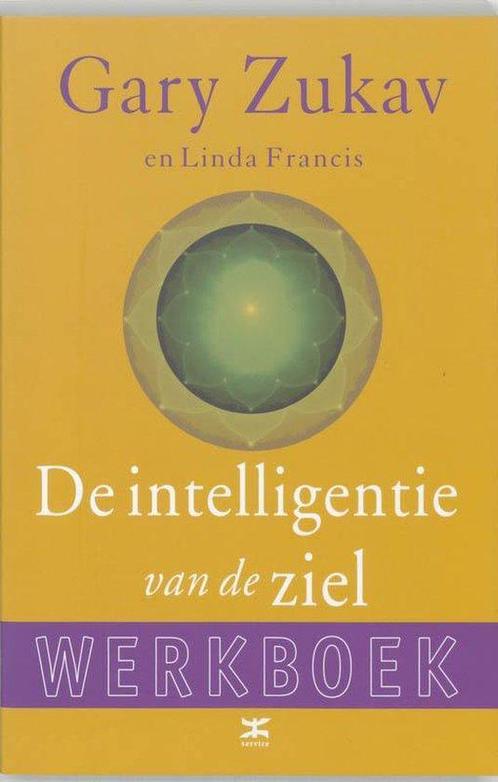 De intelligentie van de ziel - Werkboek - Gary Zukav - 97890, Boeken, Esoterie en Spiritualiteit, Verzenden