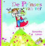 De prinses van ver 9789044325607 Samantha Loman, Verzenden, Gelezen, Samantha Loman