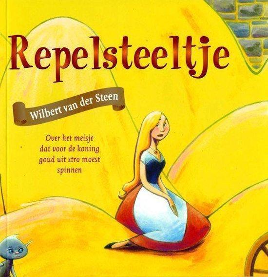 Repelsteeltje 9789085198154 Wilbert van der Steen, Boeken, Literatuur, Zo goed als nieuw, Verzenden