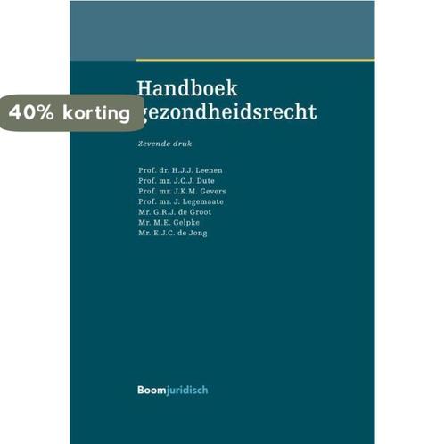 Handboek Gezondheidsrecht 9789462902435 H.J.J. Leenen, Boeken, Wetenschap, Gelezen, Verzenden