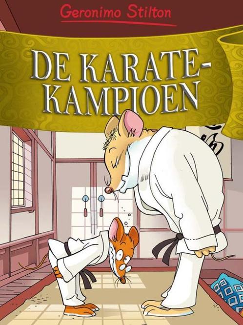 De karatekampioen 9789085921752 Geronimo Stilton, Boeken, Kinderboeken | Jeugd | onder 10 jaar, Gelezen, Verzenden