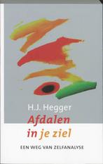 Afdalen In Je Ziel 9789043511193, Livres, Religion & Théologie, Verzenden, H.J. Hegger