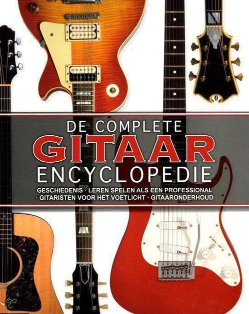 De complete gitaar encyclopedie 9781472314154, Boeken, Overige Boeken, Gelezen, Verzenden