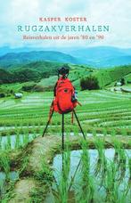Rugzakverhalen 9789464036657 Kasper Koster, Livres, Récits de voyage, Verzenden, Kasper Koster