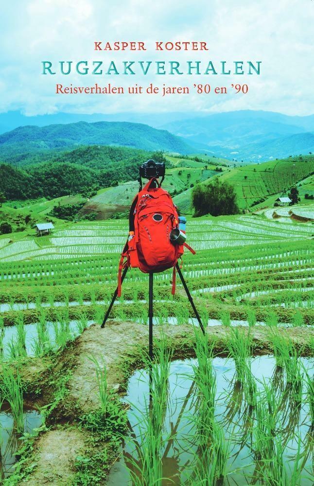 Rugzakverhalen 9789464036657 Kasper Koster, Livres, Récits de voyage, Envoi