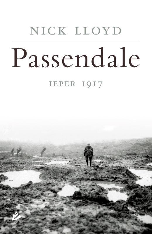Passendale 9789048827398 Nick Lloyd, Boeken, Geschiedenis | Wereld, Gelezen, Verzenden