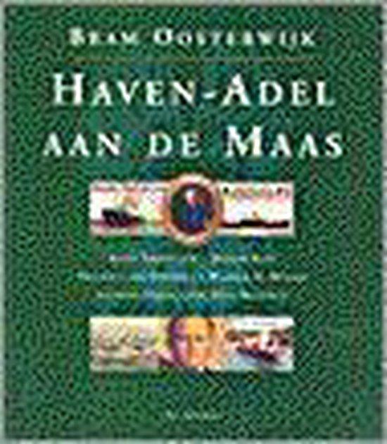 HAVEN - ADEL AAN DE MAAS 9789061004509 B. Oosterwijk, Boeken, Hobby en Vrije tijd, Gelezen, Verzenden
