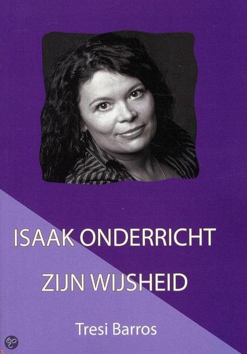 Isaak Onderricht Zijn Wijsheid 9789078402084 A.T. Barros, Boeken, Esoterie en Spiritualiteit, Gelezen, Verzenden