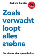 Zoals verwacht loopt alles anders 9789400510548, Verzenden, Zo goed als nieuw, Berthold Gunster
