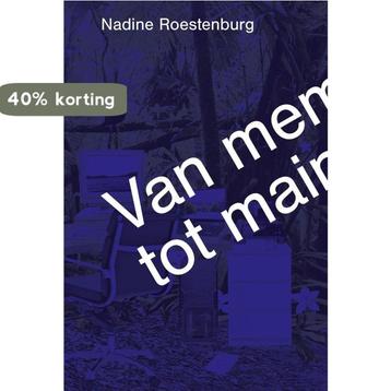 Van meme tot mainstream 9789079423101 Nadine Roestenburg, Verzenden, Nadine Roestenburg