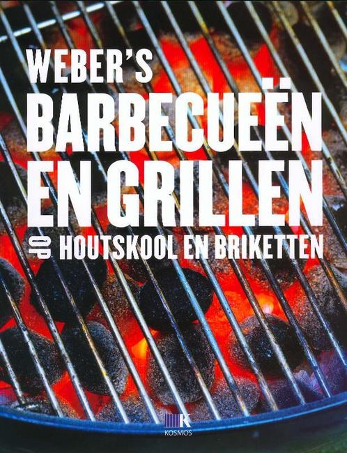 Webers barbecueën en grillen op houtskool en briketten, Boeken, Kookboeken, Gelezen, Verzenden