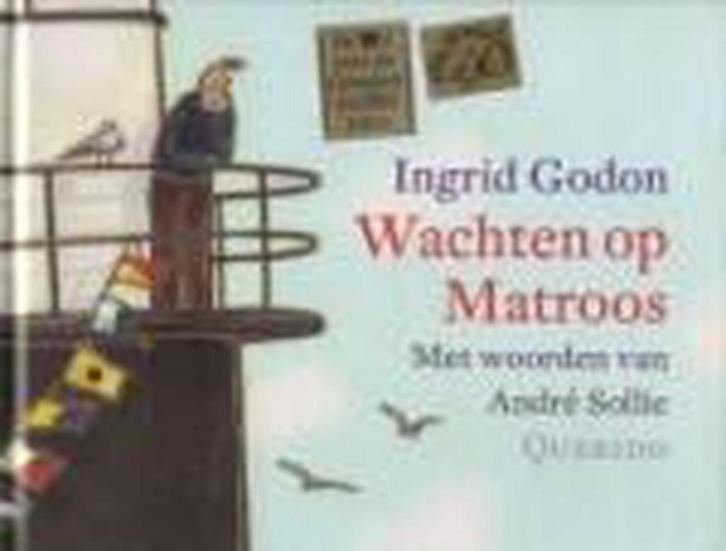 Wachten op Matroos 9789021464039 André Sollie, Boeken, Prentenboeken en Plaatjesalbums, Gelezen, Verzenden