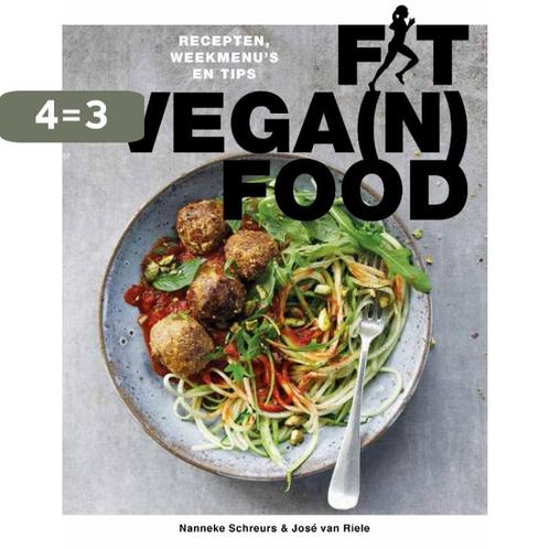 Fit vega(n) food 9789021569635 Nanneke Schreurs, Boeken, Kookboeken, Gelezen, Verzenden