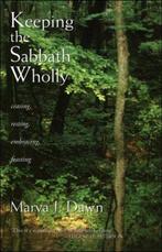 Keeping the Sabbath Wholly 9780802804570, Marva J. Dawn, Marva J. Dwan, Verzenden