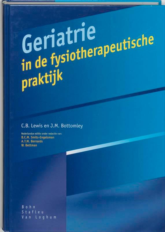 Geriatrie in de fysiotherapeutische praktijk 9789031321377, Boeken, Wetenschap, Gelezen, Verzenden