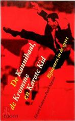 De Kannibaal, de Kromme en Karate Kid, Nieuw, Nederlands, Verzenden