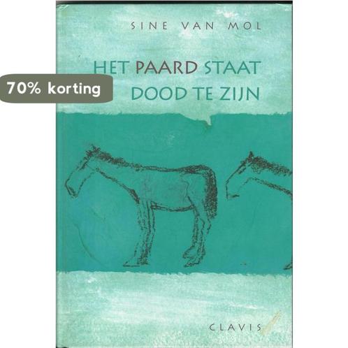 PAARD STAAT DOOD TE ZIJN 9789068222555 S. van Mol, Boeken, Kinderboeken | Jeugd | 13 jaar en ouder, Zo goed als nieuw, Verzenden