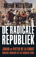 De radicale republiek - Arthur Weststeijn - 9789035140240 -, Verzenden, Nieuw