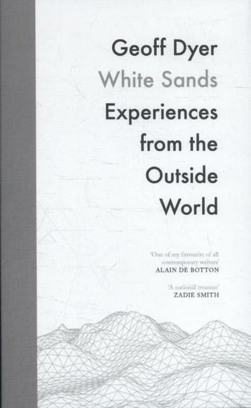 White Sands 9781782118091 Geoff Dyer, Verzenden, Geoff Dyer