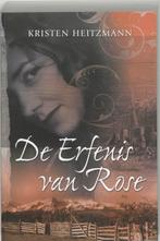 De erfenis van Rose 9789085200918 Kirsten Heitzmann, Boeken, Romans, Verzenden, Gelezen, Kirsten Heitzmann