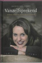 Vanzelfsprekend - Ingrid Del Ferro - 9789055946648 - Hardcov, Boeken, Verzenden, Nieuw
