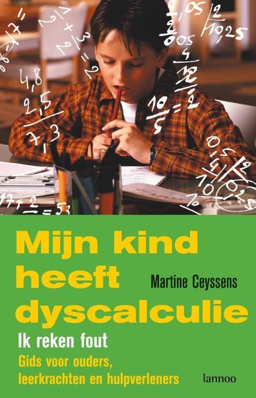 Mijn kind heeft dyscalculie 9789020975949 Martine Ceyssens, Boeken, Studieboeken en Cursussen, Zo goed als nieuw, Verzenden