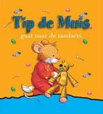 Tip de muis Gaat naar de Tandarts 9789086680849, Boeken, Verzenden, Gelezen, Marco Campanella