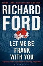 Let Me Be Frank With You Export Edition 9781408866641, Gelezen, Richard Ford, Richard Ford, Verzenden