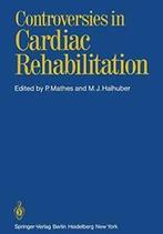 Controversies in Cardiac Rehabilitation. Mathes, P.   New., Mathes, P., Verzenden