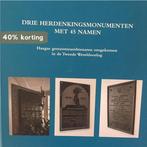 Drie herdenkingsmonumenten met 45 namen 9789491168284, Boeken, Geschiedenis | Stad en Regio, Verzenden, Zo goed als nieuw, Sjoukje Atema